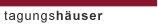 TAGUNGSH�USER DES ERZBISTUMS K�LN