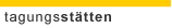 TAGUNGSST�TTEN
